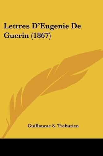 Cover image for Lettres D'Eugenie de Guerin (1867)