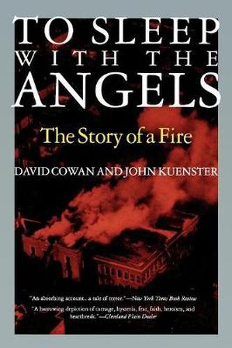 Cover image for To Sleep with the Angels: The Story of a Fire