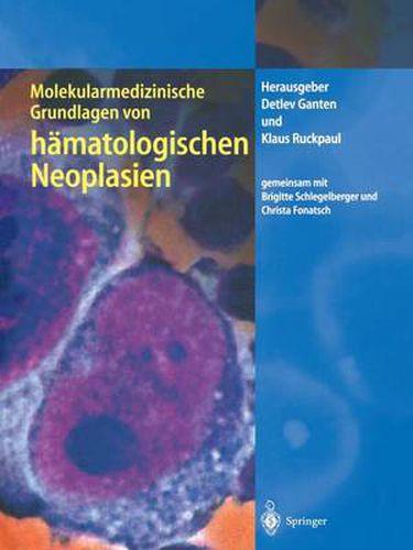 Cover image for Molekularmedizinische Grundlagen Von Hamatologischen Neoplasien