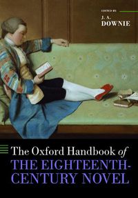 Cover image for The Oxford Handbook of the Eighteenth-Century Novel