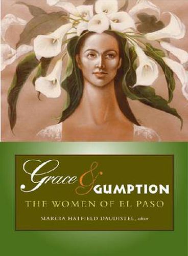 Cover image for Grace & Gumption: The Women of El Paso