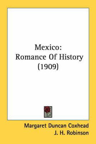 Mexico: Romance of History (1909)