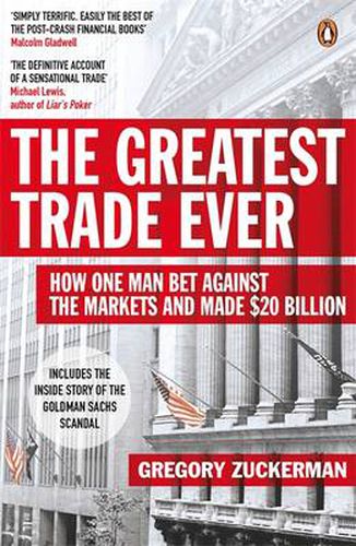 The Greatest Trade Ever: How One Man Bet Against the Markets and Made $20 Billion