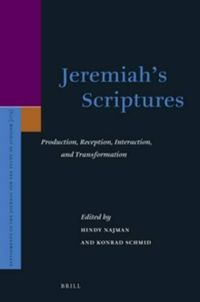 Cover image for Jeremiah's Scriptures: Production, Reception, Interaction, and Transformation