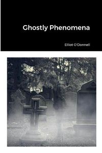 Cover image for Ghostly Phenomena