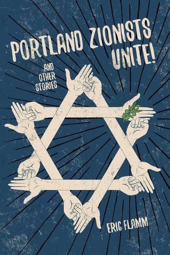 Cover image for Portland Zionists Unite! and Other Stories