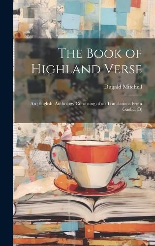 Cover image for The Book of Highland Verse