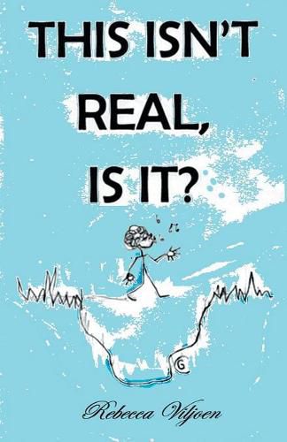 Cover image for This Isn't Real, Is It?