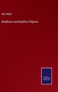 Cover image for Buddhism and Buddhist Pilgrims