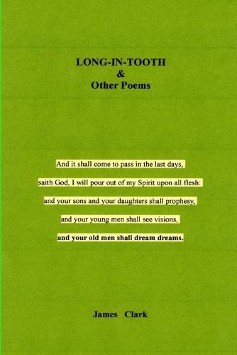LONG-IN-TOOTH & Other Poems