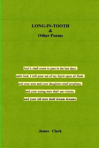 Cover image for LONG-IN-TOOTH & Other Poems