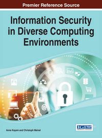 Cover image for Information Security in Diverse Computing Environments