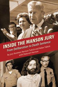 Cover image for Inside the Manson Jury: From Deliberation to Death Sentence