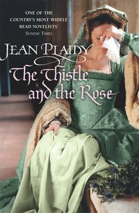 Cover image for The Thistle and the Rose: (Tudor Saga)