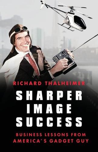 Cover image for Sharper Image Success: Business Lessons from America's Gadget Guy