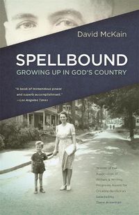 Cover image for Spellbound: Growing Up in God's Country