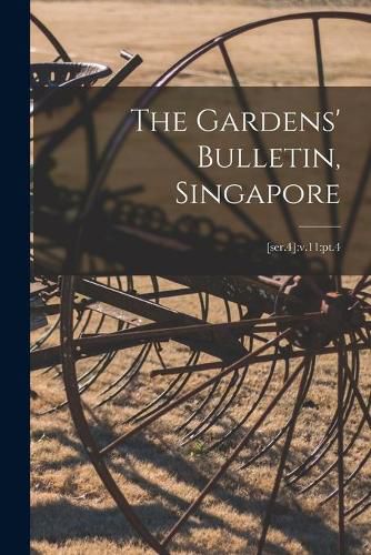 Cover image for The Gardens' Bulletin, Singapore; [ser.4]: v.11: pt.4