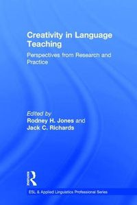 Cover image for Creativity in Language Teaching: Perspectives from Research and Practice