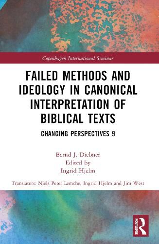 Cover image for Failed Methods and Ideology in Canonical Interpretation of Biblical Texts