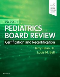 Cover image for Nelson Pediatrics Board Review: Certification and Recertification