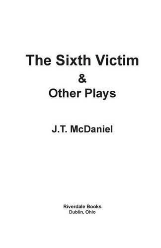 Cover image for The Sixth Victim & Other Plays