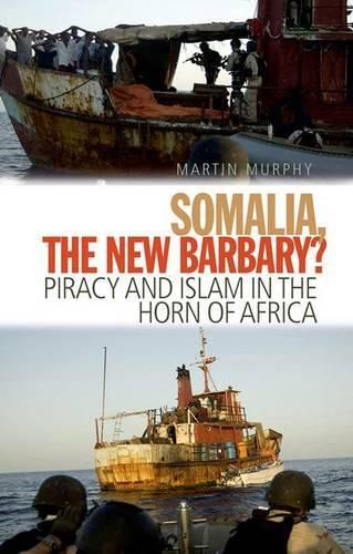 Cover image for Somalia the New Barbary?: Piracy and Islam in the Horn of Africa