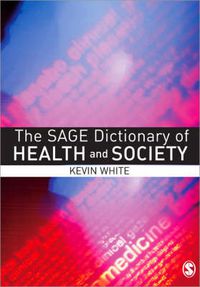 Cover image for The Sage Dictionary of Health and Society