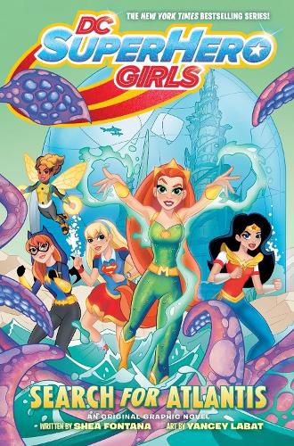 Cover image for DC Super Hero Girls: Search for Atlantis