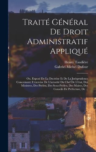 Cover image for Traite General De Droit Administratif Applique