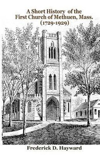 Cover image for A Short History of the First Church of Methuen, Mass. (1729-1929)