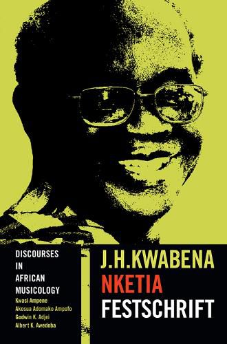 Cover image for Discourses in African Musicology: J.H. Kwabena Nketia Festschrift