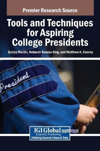 Cover image for Tools and Techniques for Aspiring College Presidents