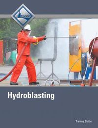 Cover image for Hydroblasting Trainee Guide