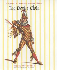 Cover image for The Devil's Cloth: A History of Stripes and Striped Fabric