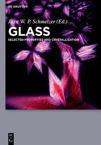 Cover image for Glass: Selected Properties and Crystallization