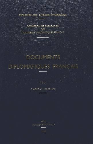 Cover image for Documents Diplomatiques Francais: 1914 (3 Aout - 31 Decembre)