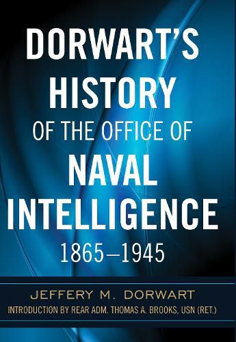 Cover image for Dorwart's History of the Office of Naval Intelligence 1865-1945