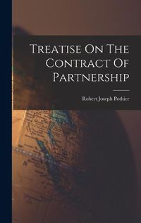 Cover image for Treatise On The Contract Of Partnership