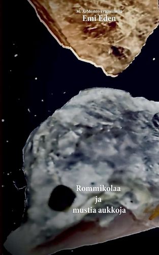 Cover image for Rommikolaa ja mustia aukkoja