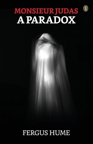 Cover image for Monsieur Judas: A Paradox