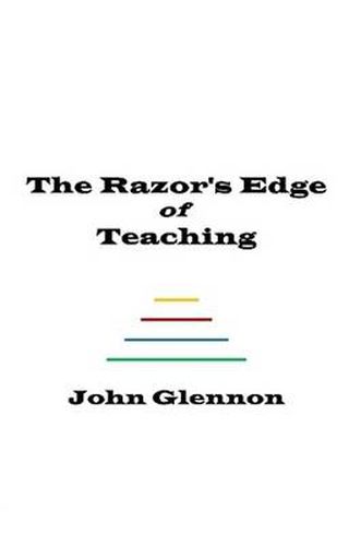 The Razor's Edge of Teaching