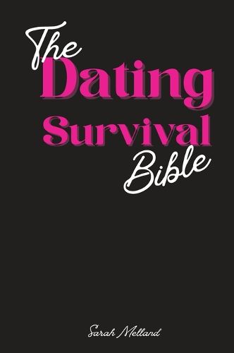 Cover image for The Dating Survival Bible