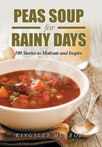 Cover image for Peas Soup for Rainy Days: 100 Stories to Motivate and Inspire