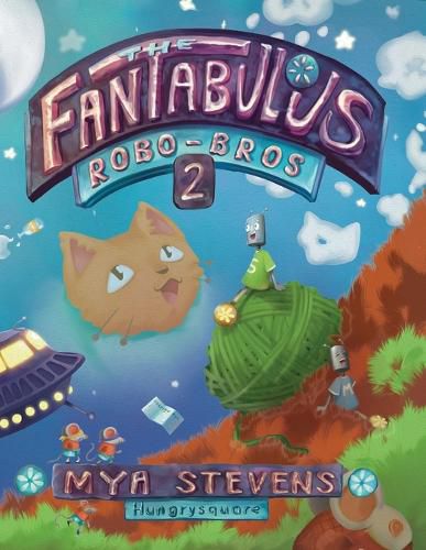 Cover image for The Fantabulous Robo-Bros 2