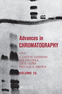 Cover image for Advances in Chromatography: Volume 25