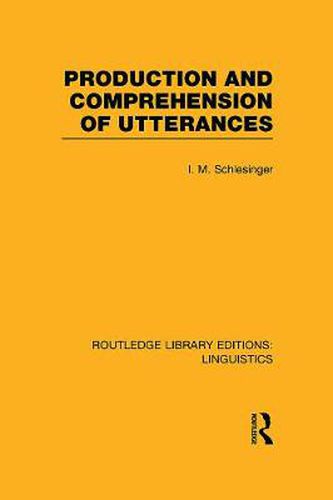Cover image for Production and Comprehension of Utterances (RLE Linguistics B: Grammar)