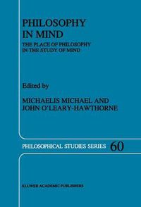 Cover image for Philosophy in Mind: The Place of Philosophy in the Study of Mind