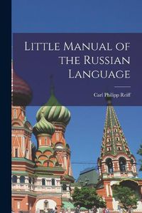 Cover image for Little Manual of the Russian Language