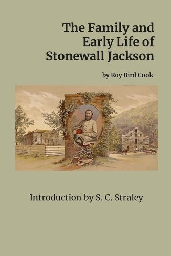 The Family and Early Life of Stonewall Jackson