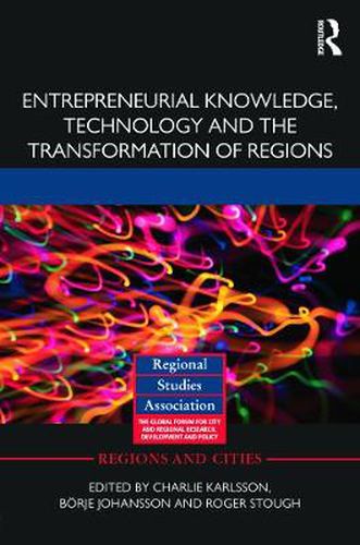 Cover image for Entrepreneurial Knowledge, Technology and the Transformation of Regions